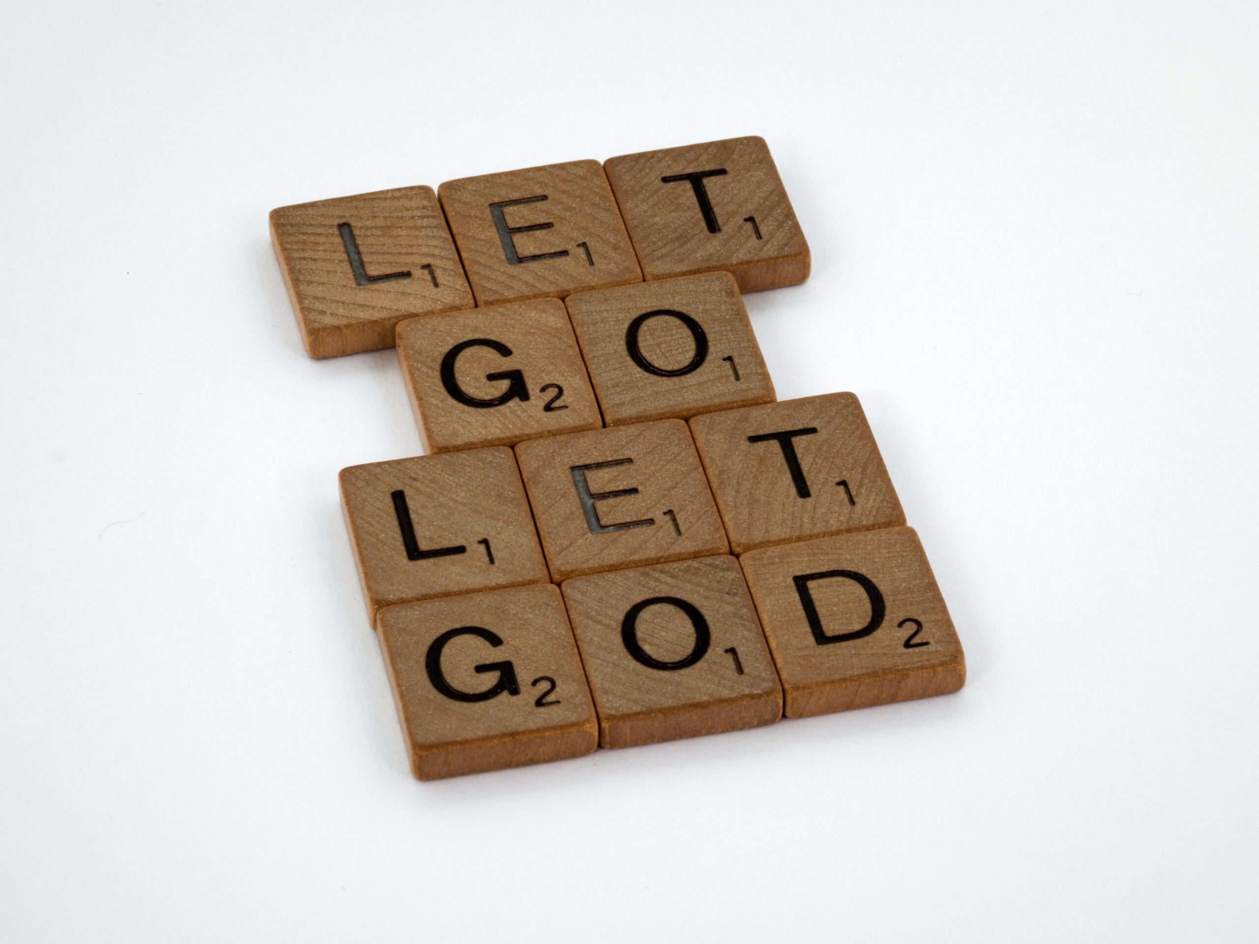 Let Go! Let God!